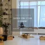 Sacred Yoni Steam Ceremony